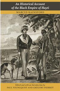 An Historical Account of the Black Empire of Hayti