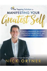 The Tapping Solution for Manifesting Your Greatest Self