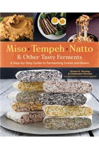 Miso, Tempeh, Natto & Other Tasty Ferments