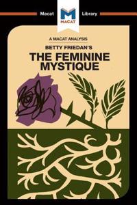 Analysis of Betty Friedan's the Feminine Mystique