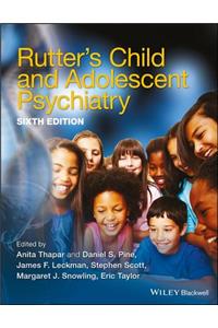 Rutter's Child and Adolescent Psychiatry