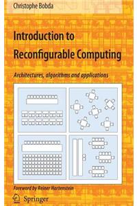 Introduction to Reconfigurable Computing