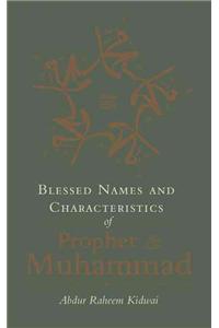 Blessed Names and Characteristics of Prophet Muhammad