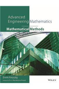 Advanced Engineering Mathematics: Mathematical Methods