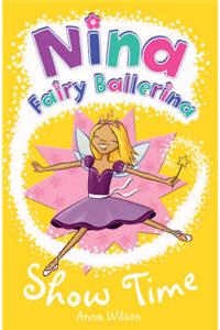 Nina Fairy Ballerina: Show Time