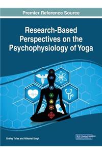 Research-Based Perspectives on the Psychophysiology of Yoga