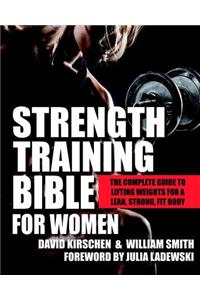 Strength Training Bible for Women