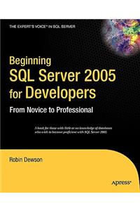 Beginning SQL Server 2005 for Developers