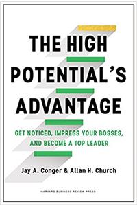 The High Potential's Advantage