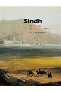 Sindh: Past Glory, Present Nostalgia