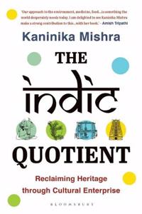 The Indic Quotient: Reclaiming Heritage through Cultural Enterprise
