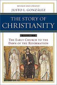 Story of Christianity: Volume 1