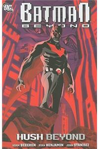Batman Beyond Hush Beyond TP: Hush Beyond