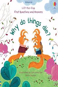 First Questions and Answers: Why Do Things Die?