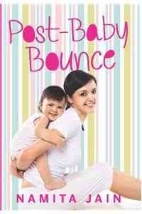Post-Baby Bounce