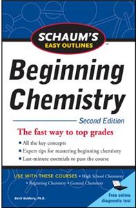 Schaum's Easy Outline of Beginning Chemistry, Second Edition