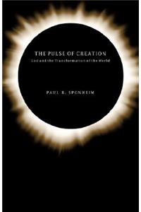 Pulse of Creation: God and the Transformation of the World