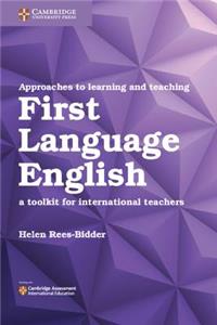 Approaches to Learning and Teaching First Language English