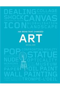 100 Ideas that Changed Art