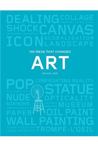 100 Ideas That Changed Art