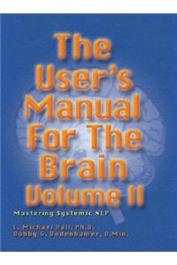 User's Manual for the Brain, Volume II