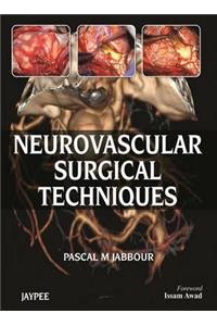Neurovascular Surgical Techniques
