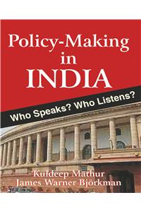 Policy-Making In India: Who Speaks? Who Listens?