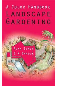 A Colour Handbook: Landscape Gardening