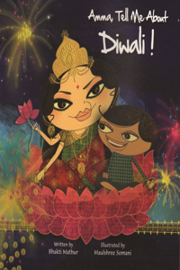 Amma, Tell Me about Diwali!