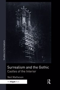 Surrealism and the Gothic