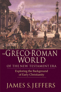Greco-Roman World of the New Testament Era