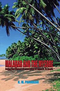 Malabar and the Mysore : Being the History of expansion of Mysore in South
