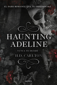 Haunting Adeline: Nunca Te Dejaré (Edición En Español)