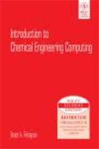 Introduction To Chemical Engineering Computing