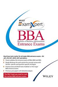 Wiley's ExamXpert BBA (Bachelor of Business Administration) Entrance Exams