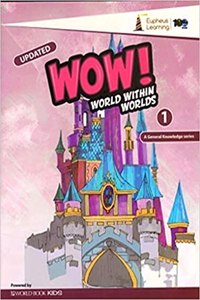 WOW! World within Worlds (GK) for Class 1
