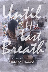 Romantic novel Until Her Last Breath