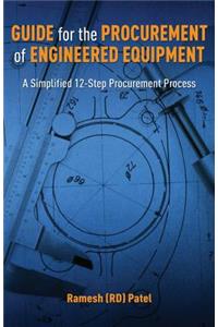Guide for the Procurement of Engineered Equipment