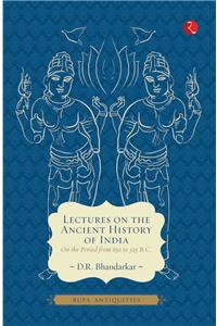 Lectures on the Ancient History of India