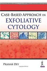 Case Based Approach in Exfoliative Cytology