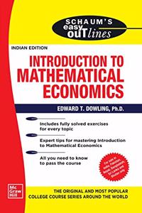 Schaum's Easy Outline Of Introduction To Mathematical Economics