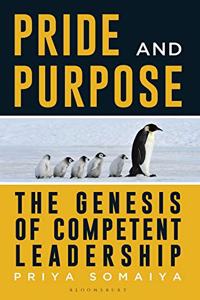 Pride and Purpose: The Genesis of Competent Leadership