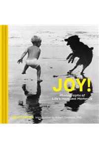Joy!: Photographs of Life’s Happiest Moments