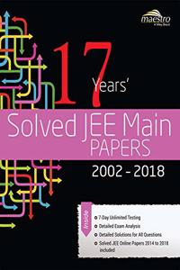 Wiley's 17 Years' Solved JEE Main Papers, 2002 - 2018