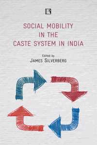 Social Mobility in the Caste System in India