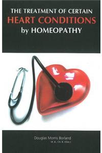 Treatment of Certain Heart Conditions by Homeopathy