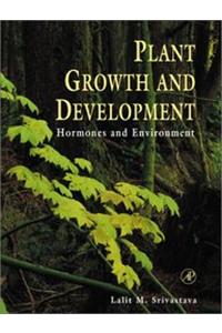 Plant Growth And Development: Hormones And Environment