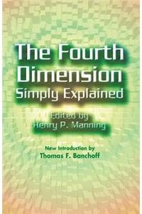 Fourth Dimension Simply Explained