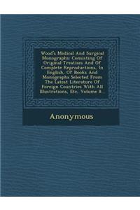 Wood's Medical and Surgical Monographs