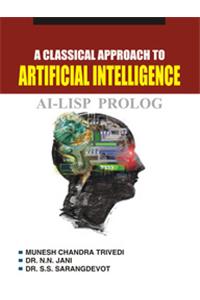 A Classical Approach to Artificial Intelligence